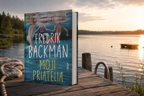 Feel-good príbeh Moji priatelia od Fredrika Backmana