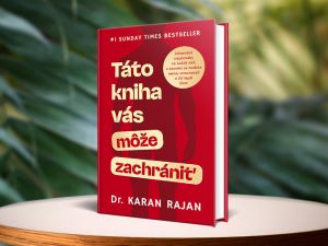 Kniha, ktor&aacute; v&aacute;s m&ocirc;že zachr&aacute;niť!